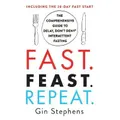 Fast. Feast. Repeat. By Gin Stephens
