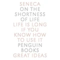 On The Shortness Of Life By Lucius Annaeus Seneca (Paperback)
