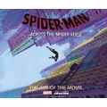 Spider-Man: Across The Spider-Verse: The Art Of The Movie By Ramin Zahed (Hardback)