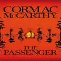 The Passenger By Cormac Mccarthy (Hardback)