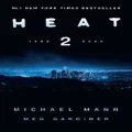 Heat 2 By Meg Gardiner, Michael Mann