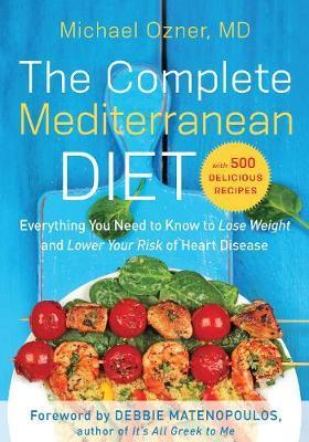 The Complete Mediterranean Diet By Michael Ozner