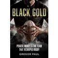 Black Gold By Gregor Paul