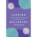 Leading Wellbeing By Fleur Heazlewood