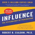 Influence, New And Expanded By Robert B. Cialdini