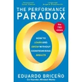 The Performance Paradox By Eduardo Briceno