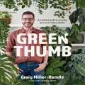 Green Thumb By Craig Miller-Randle