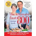 The Ultimate Fast 800 Recipe Book By Dr. Clare Bailey, Justine Pattison