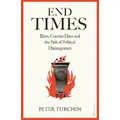 End Times By Peter Turchin