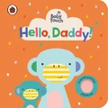 Baby Touch: Hello, Daddy! By Ladybird