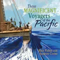 Those Magnificent Voyagers Of The Pacific Picture Book By Andrew Crowe (Hardback)