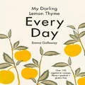My Darling Lemon Thyme By Emma Galloway (Hardback)