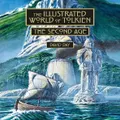 The Illustrated World Of Tolkien The Second Age By David Day (Hardback)