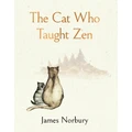 The Cat Who Taught Zen By James Norbury (Hardback)