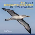 The 50 Best Birdwatching Sites In New Zealand By Oscar Thomas