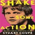 Shake Some Action By Stuart Coupe