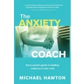Anxiety Coach By Michael Hawton