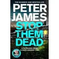 Stop Them Dead By Peter James
