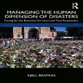 Managing The Human Dimension Of Disasters By Kjell Brataas