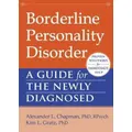 Borderline Personality Disorder By Alexander L. Chapman, Kim L Gratz