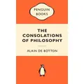The Consolations Of Philosophy (Popular Penguins) By Alain De Botton