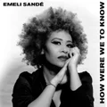 How Were We To Know by Emeli Sande (CD)