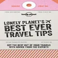 Lonely Planet's Best Ever Travel Tips By Lonely Planet