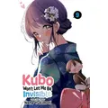 Kubo Won't Let Me Be Invisible, Vol. 9 By Nene Yukimori