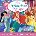Enchanted Pop-Ups (Disney Princess) (Hardback)