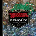 Dungeons & Dragons Behold! A Search And Find Adventure By Wizards Of The Coast (Hardback)