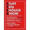 Stuff You Should Know By Chuck Bryant, Josh Clark