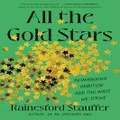 All The Gold Stars By Rainesford Stauffer (Hardback)