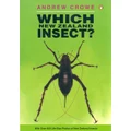 Which New Zealand Insect? (Nz) (Lianza Award Winner) By Andrew Crowe