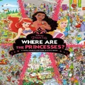Where Are The Princesses? A Royal Search-And-Find Activity Book (Disney Princess) (Hardback)