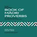 The Raupo Book Of Maori Proverbs By A.e. Brougham, A.w. Reed, Timoti Karetu