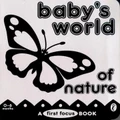 Baby's World Of Nature: A First Focus Board Book By Anon