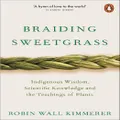 Braiding Sweetgrass By Robin Wall Kimmerer