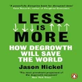 Less Is More By Jason Hickel