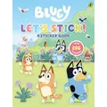 Bluey: Let's Stick! Picture Book By Bluey