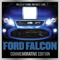 Ford Falcon Commemorative Edition By Luke West (Hardback)