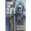 From The Pilot's Seat By Fletcher Mckenzie