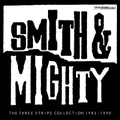The Three Stripe Collection 1985-1990 by Smith & Mighty (CD)