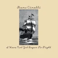 I Have Not Yet Begun To Fight (LP) by Franc Cinelli (Vinyl)