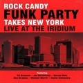 Takes New York - Live At The Iridium (2CD+DVD) by Rock Candy Funk Party