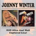 Still Alive and Well / Captured Live! by Johnny Winter (CD)