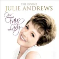 Our Fair Lady - The Divine Julie Andrews (CD)