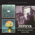 Going Back To Colorado / Sunset Ride by Zephyr (CD)