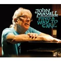 Find a Way to Care by John Mayall (CD)
