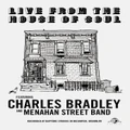 Charles Bradley and Menahan Street Band - Live From The House of Soul (DVD)