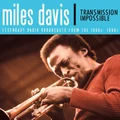 Transmission Impossible by Miles Davis (CD)